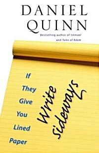If They Give You Lined Paper, Write Sideways (Paperback)