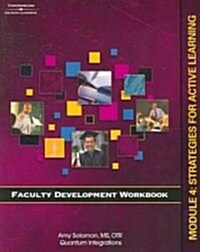 Workbook for Milady U Faculty Development: Module 4: Strategies for Active Learning: Strategies for Active Learning (Paperback)