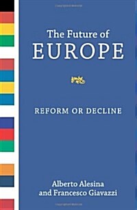 [중고] The Future of Europe: Reform or Decline (Hardcover)