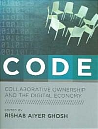 [중고] Code: Collaborative Ownership and the Digital Economy (Paperback)