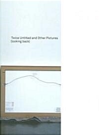 Twice Untitled and Other Pictures (Looking Back) (Paperback)