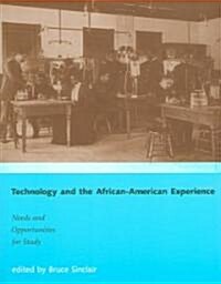 Technology and the African-American Experience: Needs and Opportunities for Study (Paperback)