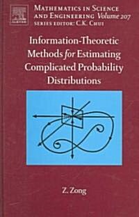 Information-theoretic Methods for Estimating Complicated Probability Distributions (Hardcover)