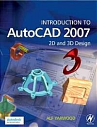 Introduction to AutoCAD 2007: 2D and 3D Design (Paperback)