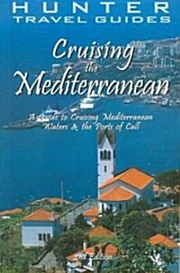 Hunter Travel Guides Cruising the Mediterranean (2nd, Paperback)