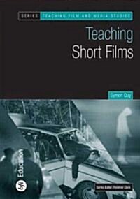 Teaching Short Films (Paperback)