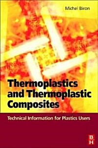 Thermoplastics And Thermoplastic Composites (Hardcover)