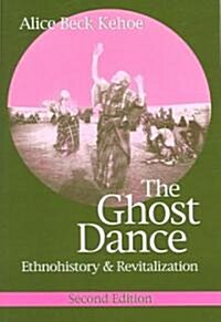 the Ghost Dance (Paperback, 2nd)