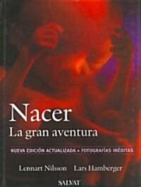 Nacer/ A Child Is Born (Hardcover, New, Updated, Translation)
