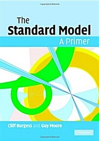 The Standard Model : A Primer (Hardcover)