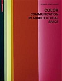 Color Communication in Architectural Space (Hardcover)