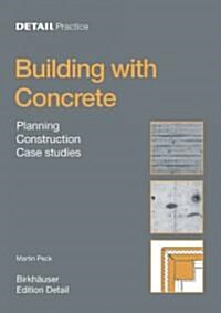 Concrete: Design, Construction, Examples (Hardcover, In Kooperation)