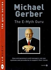 The E-myth Guru (Audio CD)