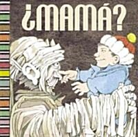 Mama? = Mommy? (Hardcover)
