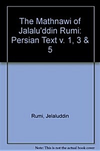 The Mathnawi of Jalaluddin Rumi, Vols 1, 3, 5, Persian Text (set) (Hardcover)