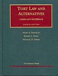 Tort Law And Alternatives (Hardcover, 8th)
