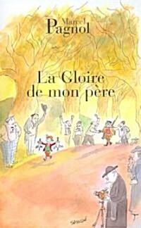 La Gloire de Mon P?e (Paperback)