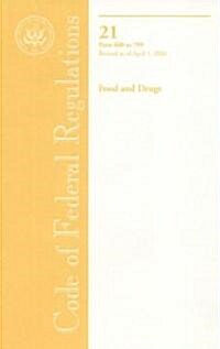 Code of Federal Regulations 21, Food and Drugs (Paperback)