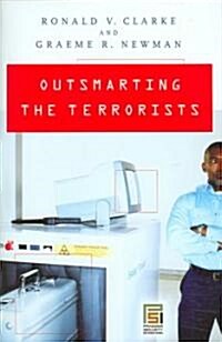 Outsmarting the Terrorists (Hardcover)