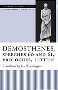 Demosthenes, Speeches 60 And 61, Prologues, Letters (Paperback)