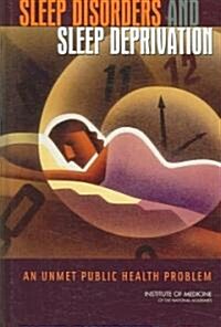 Sleep Disorders and Sleep Deprivation: An Unmet Public Health Problem (Hardcover)