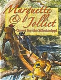 Marquette and Jolliet: Quest for the Mississippi (Hardcover)