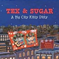 Tex And Sugar (Hardcover)