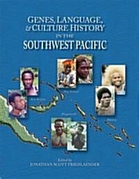 Genes, Language, And Culture History in the Southwest Pacific (Hardcover)