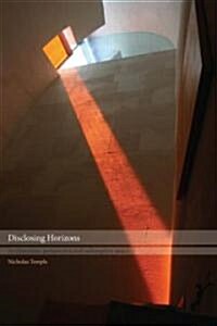Disclosing Horizons : Architecture, Perspective and Redemptive Space (Paperback)