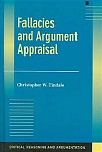 Fallacies and Argument Appraisal (Hardcover)