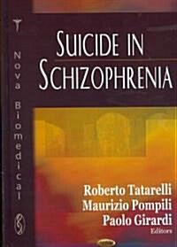 Suicide in Schizophrenia (Hardcover)