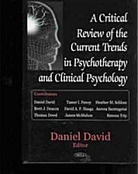 Critical Review of the Current Trends in Psychotherapy and Clinical Psychology (Paperback, UK)