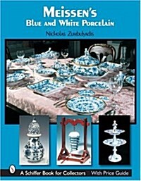 Meissens Blue and White Porcelain (Hardcover)