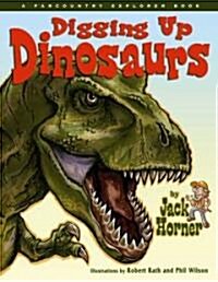 Digging Up Dinosaurs (Paperback)