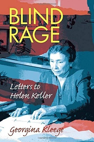Blind Rage: Letters to Helen Keller (Paperback)