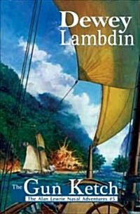 The Gun Ketch (Paperback)