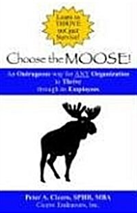Choose the Moose (Paperback)