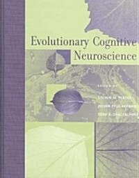 Evolutionary Cognitive Neuroscience (Hardcover, 1st)