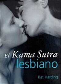 El Kama Sutra Lesbiano (Hardcover)
