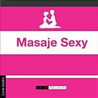 Masaje Sexy/sexy Massage (Paperback)