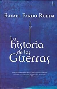 La Historia De Las Guerras/the History of the Wars (Paperback)