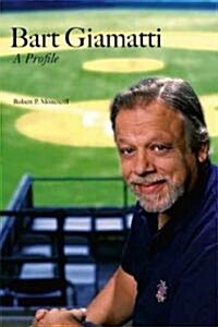 Bart Giamatti: A Profile (Hardcover)