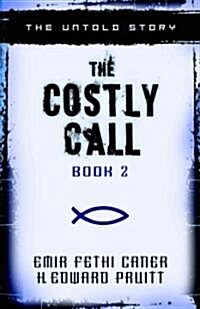 The Costly Call: The Untold Story (Paperback)