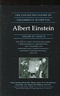 The Collected Papers of Albert Einstein, Volume 10: The Berlin Years: Correspondence, May-December 1920, and Supplementary Correspondence, 1909-1920 - (Hardcover, Documentary)