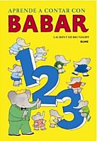 Aprende a Contar Con Babar / Babars Counting Book (Hardcover, Translation)