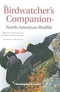 The Birdwatchers Companion to North American Birdlife (Paperback, Revised)