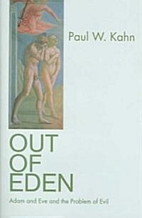 Out of Eden: Adam and Eve and the Problem of Evil (Hardcover)