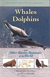 Whales, Dolphins, and Other Marine Mammals of the World (Paperback)