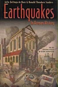 Earthquakes in Human History: The Far-Reaching Effects of Seismic Disruptions (Paperback)