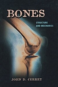 Bones: Structure and Mechanics (Paperback)